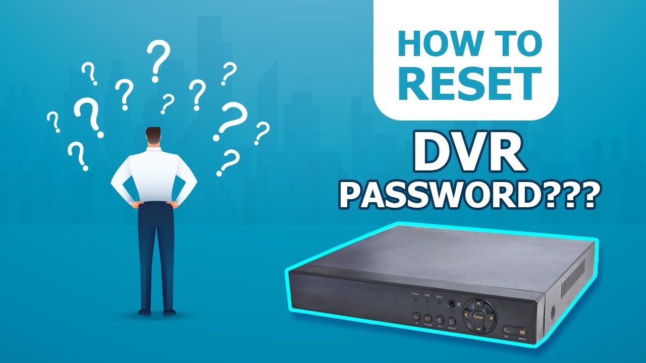 ریست رمز دوربین مداربسته چیست و چرا باید توسط متخصص انجام شود؟